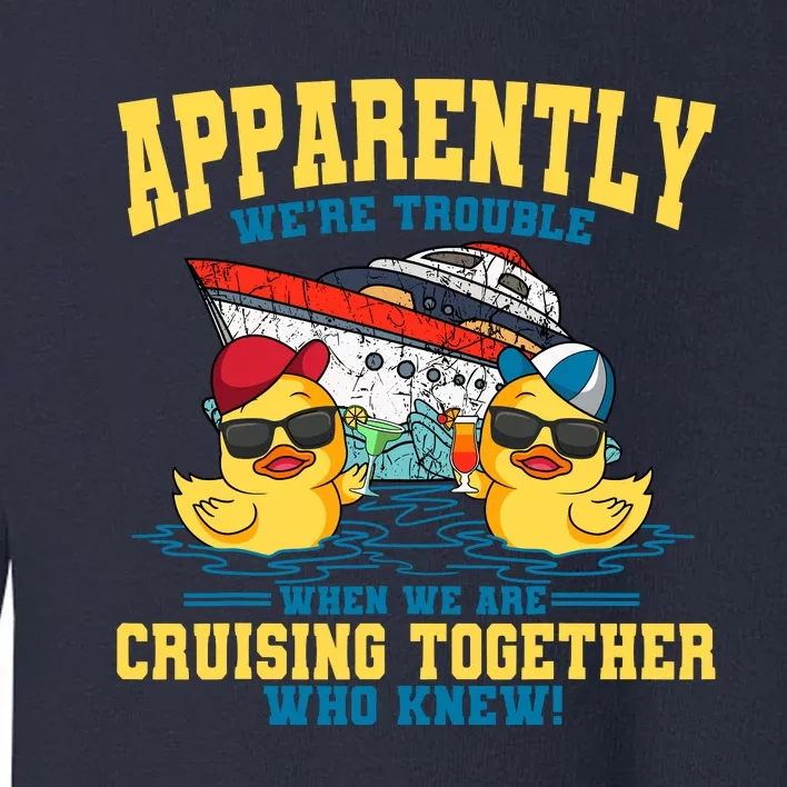 Cruising Vacation Together Tourist Cruise Ship Passenger Toddler Sweatshirt