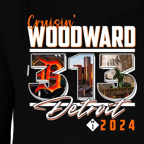 Cruisin Woodward 313 Detroit Michigan 2024 M1 Womens Funnel Neck Pullover Hood