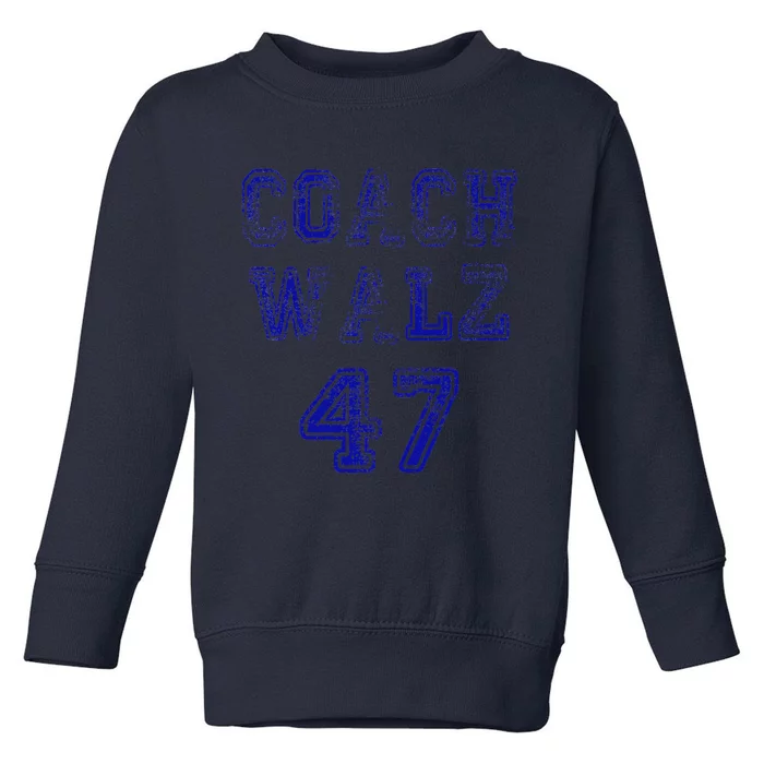 Coach Waltz 47 Harris Waltz 2024 Coach Walz Harris Walz 2024 Toddler Sweatshirt