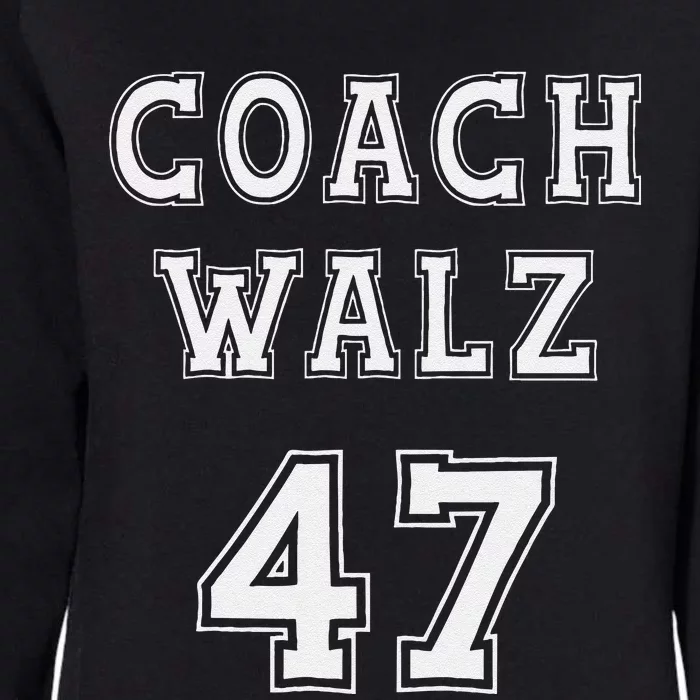 Coach Walz 47 Harris Walz 2024 Coach Waltz Harris Waltz 2024 Womens California Wash Sweatshirt