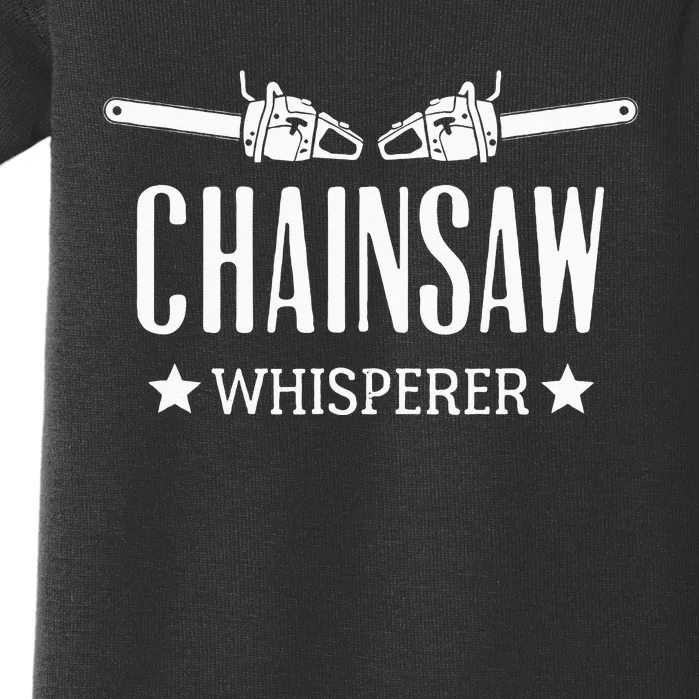 Chainsaw Whisperer Arborist Lumberjack Tree Cutter Gift Baby Bodysuit