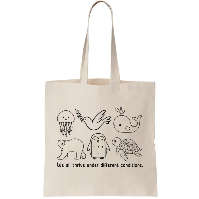 Cute We All Thrive Under Different Conditions Neurodiversity Tote Bag