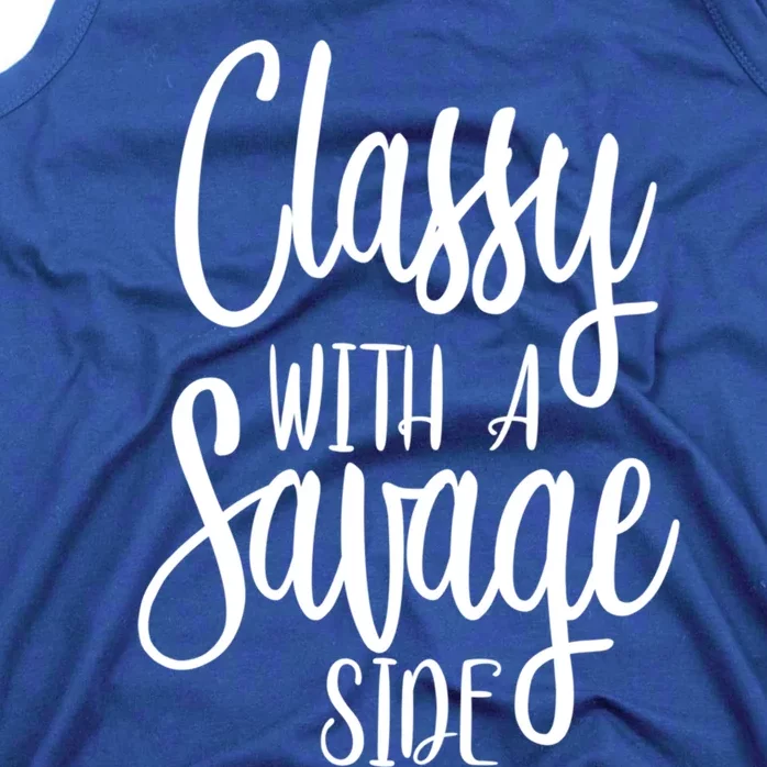 Classy With A Savage Side Funny Sayings Gift For Moms Tank Top