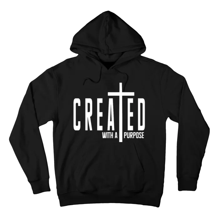 Created With A Purpose Jesus Hoodie