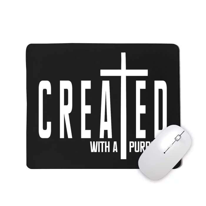 Created With A Purpose Jesus Mousepad