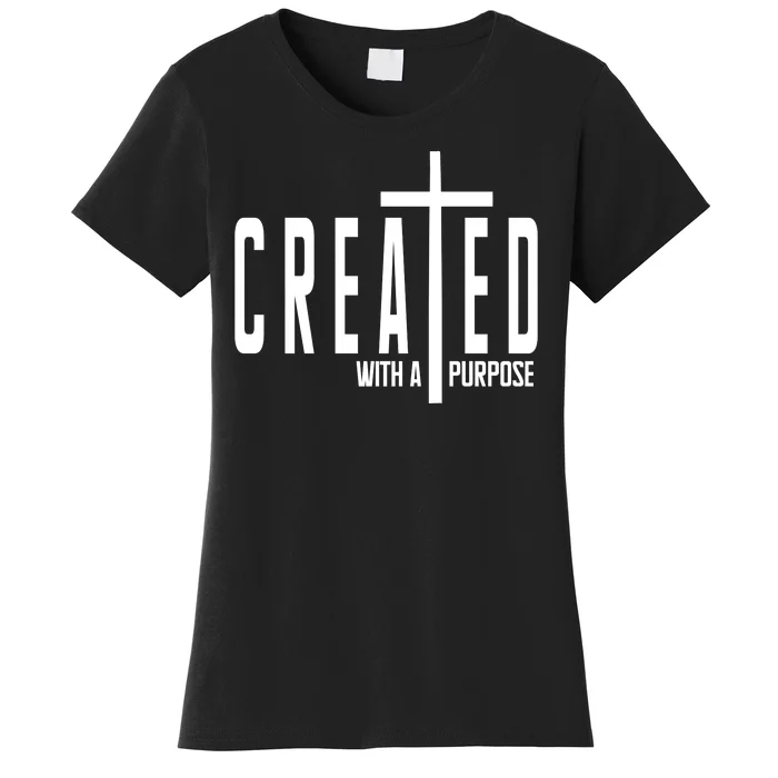 Created With A Purpose Jesus Women's T-Shirt