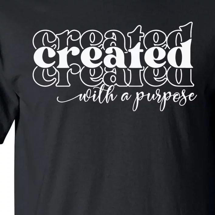 Created With A Purpose Christian Tall T-Shirt