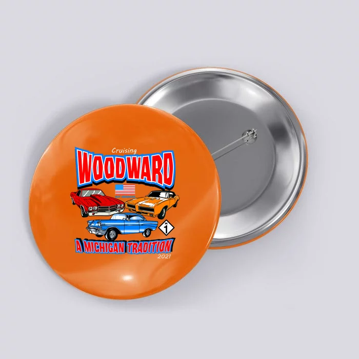 Cruising Woodward Ave M1 A Michigan Tradition Button