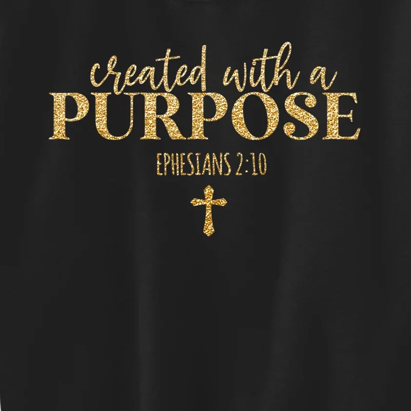 Created With A Purpose, Christian, Bible Verse, Jesus Kids Sweatshirt