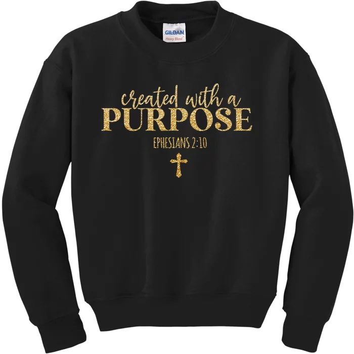 Created With A Purpose, Christian, Bible Verse, Jesus Kids Sweatshirt