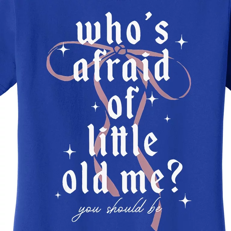 Coquette Whos Afraid Of Little Women's T-Shirt