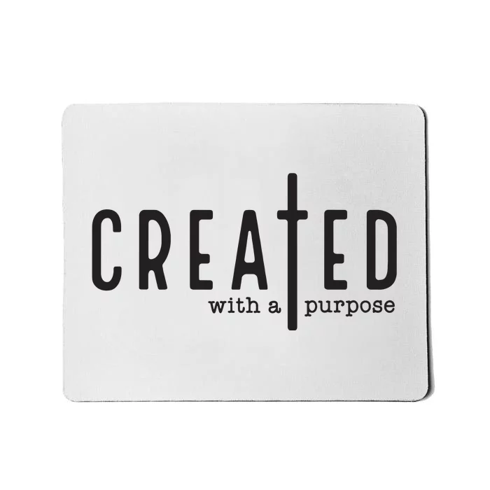 Created With A Purpose Jesus God Christian Faith Easter Day Mousepad