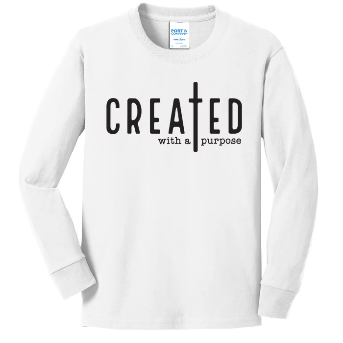 Created With A Purpose Jesus God Christian Faith Easter Day Kids Long Sleeve Shirt