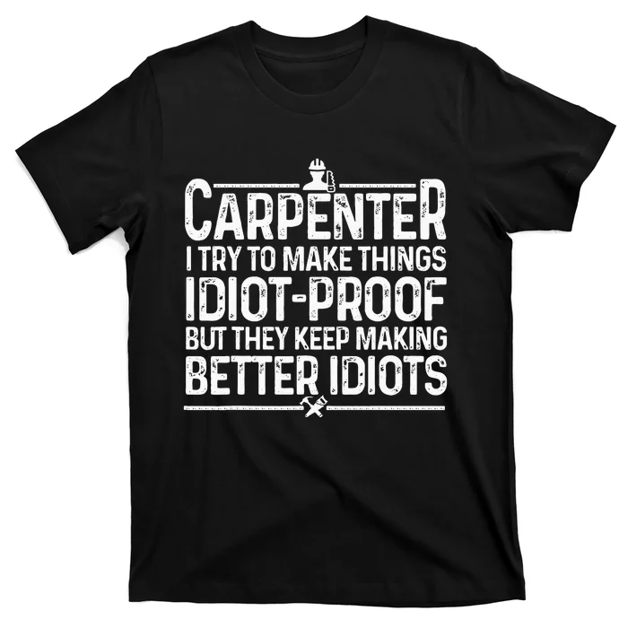 Carpenter Woodworking Art For Wo Carpentry Woodworker T-Shirt