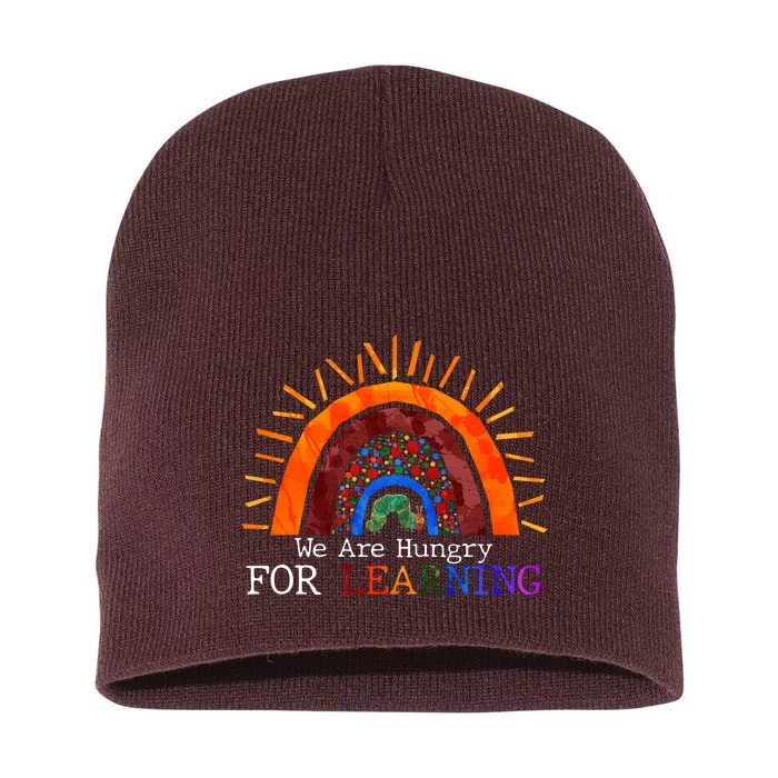 Cute We Are Hungry For Learning Back To School Short Acrylic Beanie