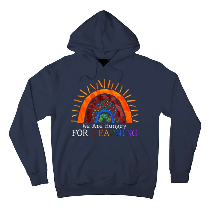 Cute We Are Hungry For Learning Back To School Hoodie