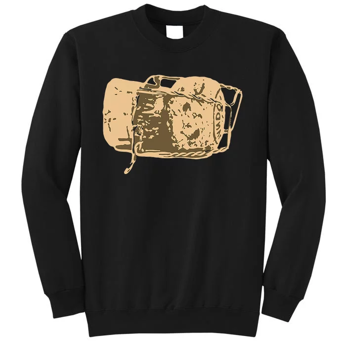 Cork Wine And Champagne Lovers Gift Tall Sweatshirt