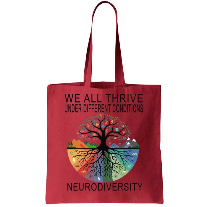 Cute We All Thrive Under Different Conditions Neurodiversity Tote Bag