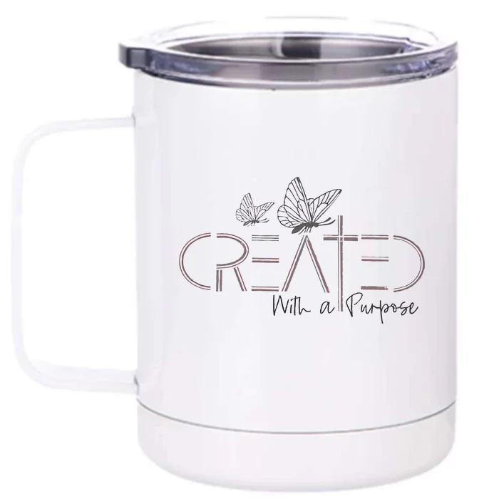 Created With A Purpose Christian Front & Back 12oz Stainless Steel Tumbler Cup