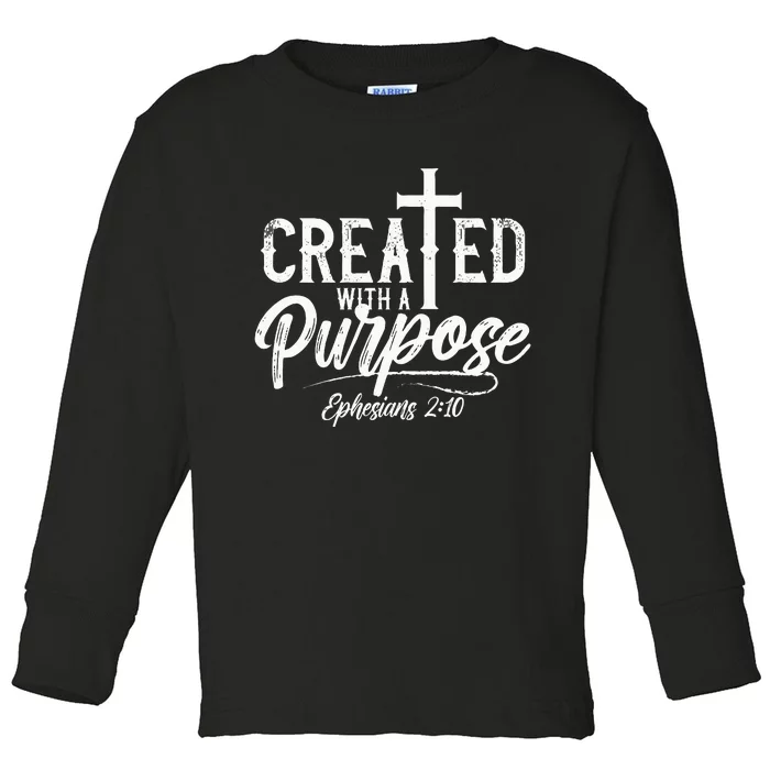 Created With A Purpose Ephesians 2 10 Bible Verse Christian Toddler Long Sleeve Shirt