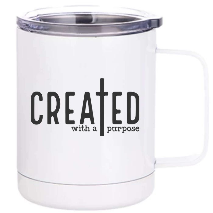 Created With A Purpose Christian Front & Back 12oz Stainless Steel Tumbler Cup