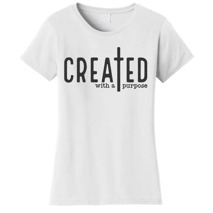 Created With A Purpose Christian Women's T-Shirt