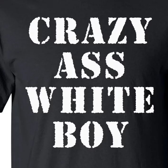 Crazy White Boy Funny Young Cool America Boy Tall T-Shirt