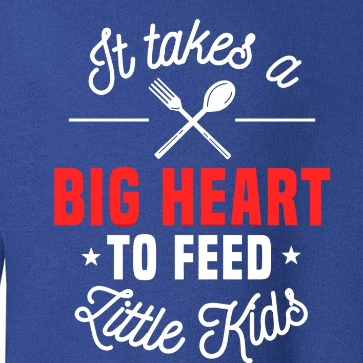 Cafeteria Worker Big Heart Lunch Lady Food Service Crew Gift Toddler Sweatshirt