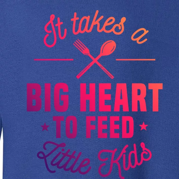 Cafeteria Worker Big Heart Lunch Lady Food Service Crew Gift Toddler Sweatshirt