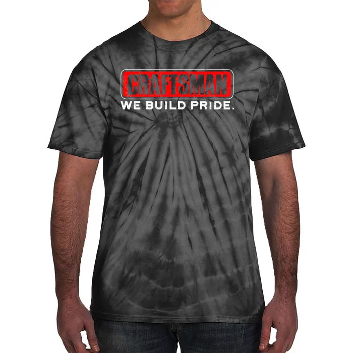 Craftsman We Build Pride Craftsman Tie-Dye T-Shirt