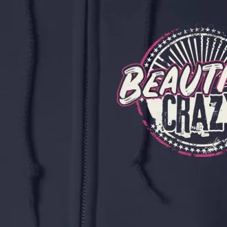 Crazy Wo Beautiful Country Music Girl Design Idea Full Zip Hoodie