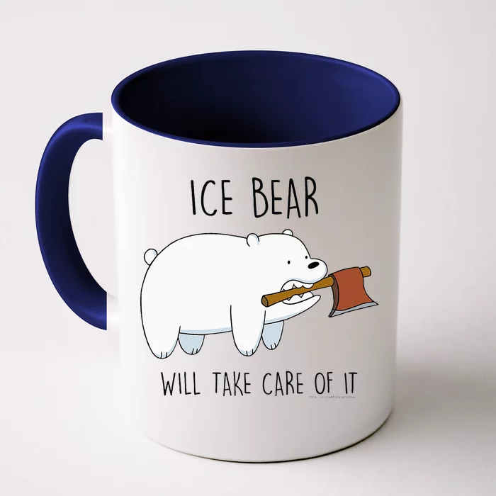 Cn We Bare Bears Ice Bear Will Take Care Of It Front & Back Coffee Mug