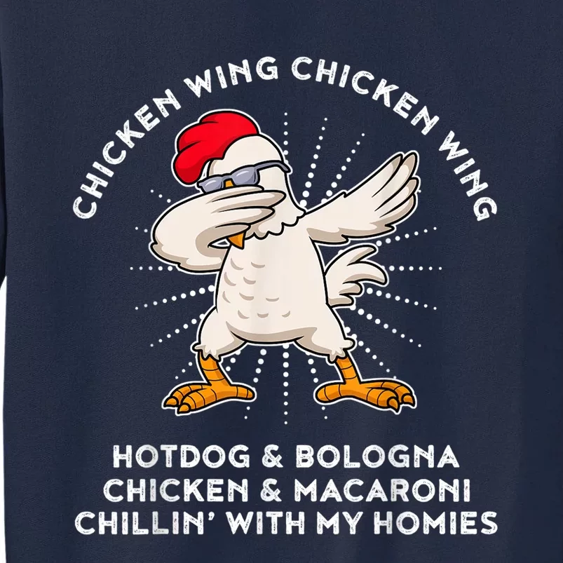 Chicken Wing Chicken Wing Shirt Song Lyric Hot Dog Bologna Tall Sweatshirt