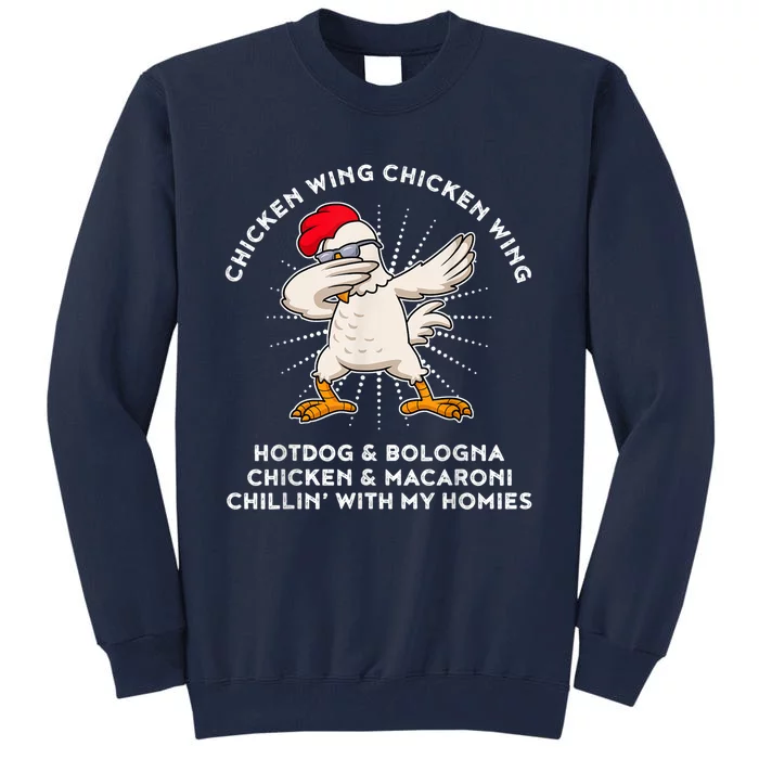 Chicken Wing Chicken Wing Shirt Song Lyric Hot Dog Bologna Tall Sweatshirt