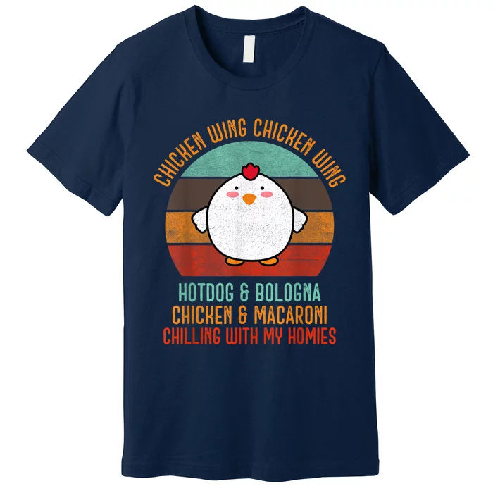 Chicken Wing Chicken Wing Shirt Song Lyric Hot Dog Bologna Premium T-Shirt