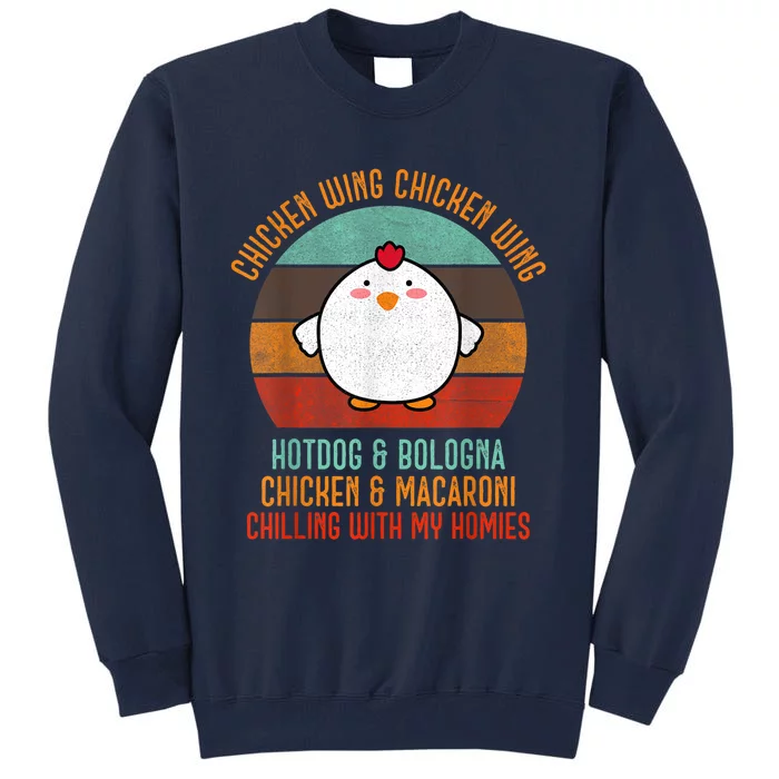 Chicken Wing Chicken Wing Shirt Song Lyric Hot Dog Bologna Tall Sweatshirt