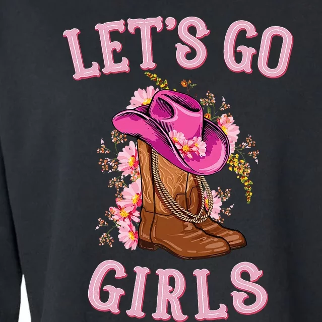 Cute Western Cow Country Western Rodeo LetS Go Girl Cropped Pullover Crew