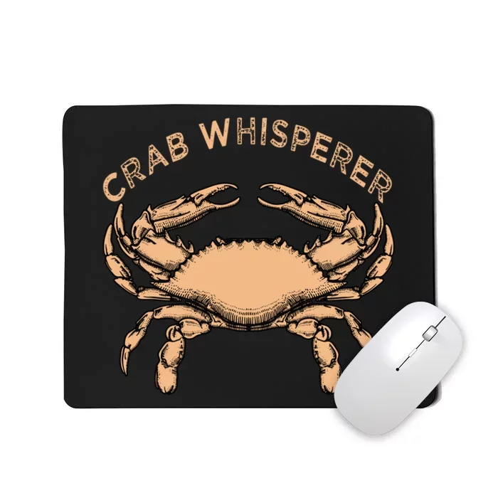 Crab Whisperer Crab Lover Funny Crab Quote Mousepad