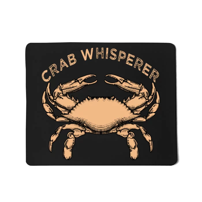 Crab Whisperer Crab Lover Funny Crab Quote Mousepad