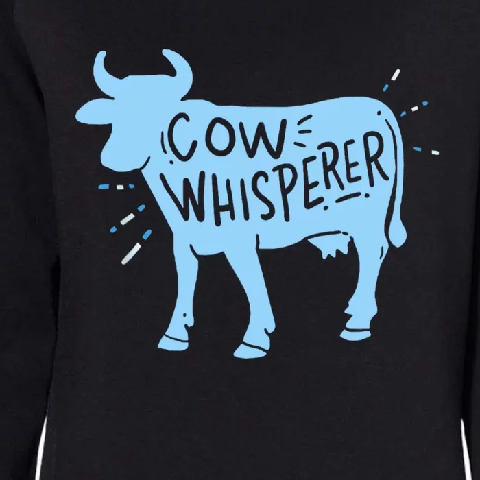 Cow Whisperer Cow Farmer & Rancher Cute Gift Womens California Wash Sweatshirt