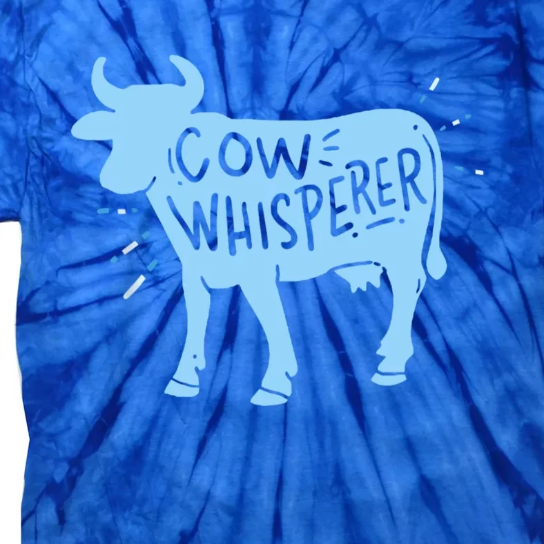 Cow Whisperer Cow Farmer & Rancher Cute Gift Tie-Dye T-Shirt