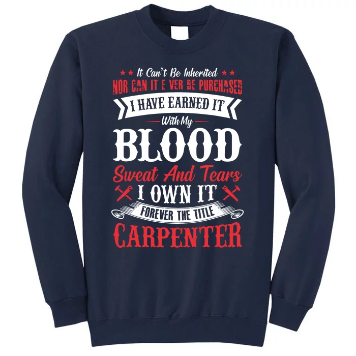 Carpenter Woodworking Tall Sweatshirt