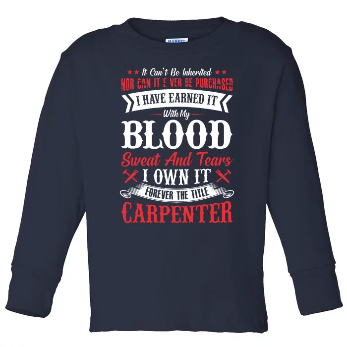 Carpenter Woodworking Toddler Long Sleeve Shirt