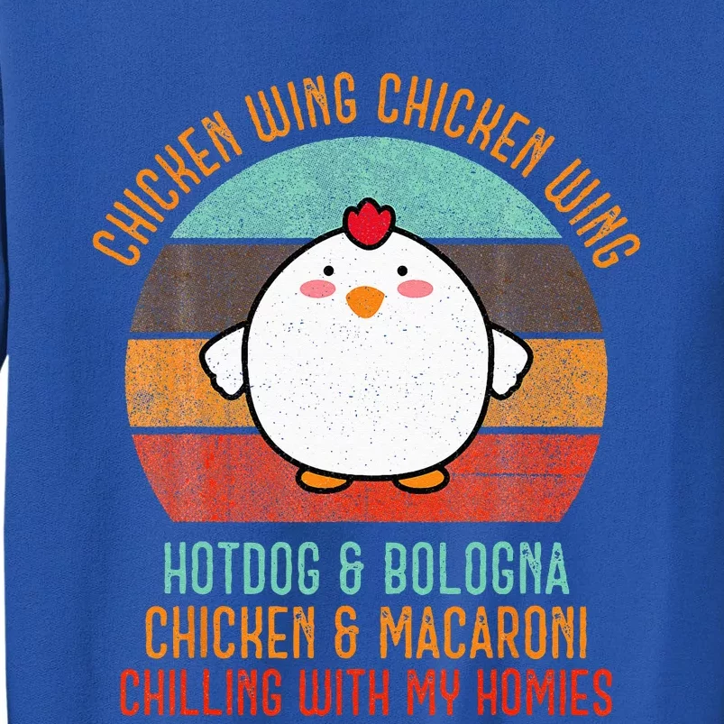 Chicken Wing Chicken Wing Song Lyric Hot Dog Bologna Tall Sweatshirt