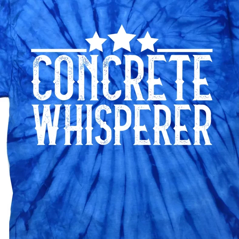 Concrete Whisperer Construction Worker Gift Tie-Dye T-Shirt