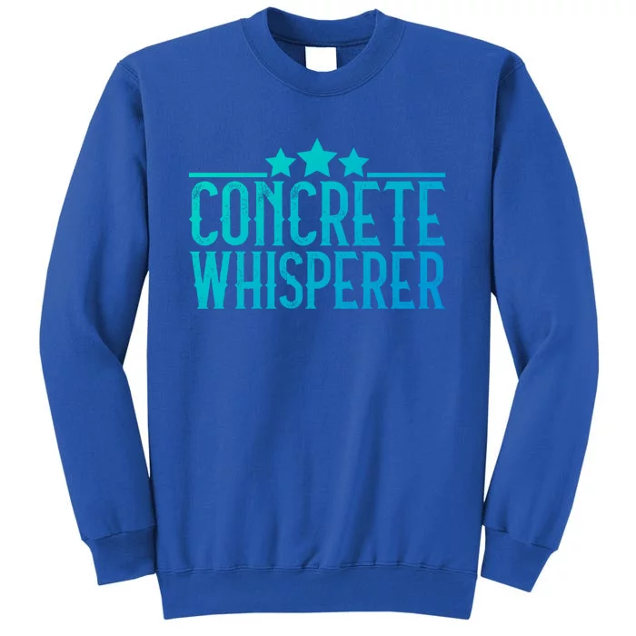 Concrete Whisperer Construction Worker Gift Sweatshirt