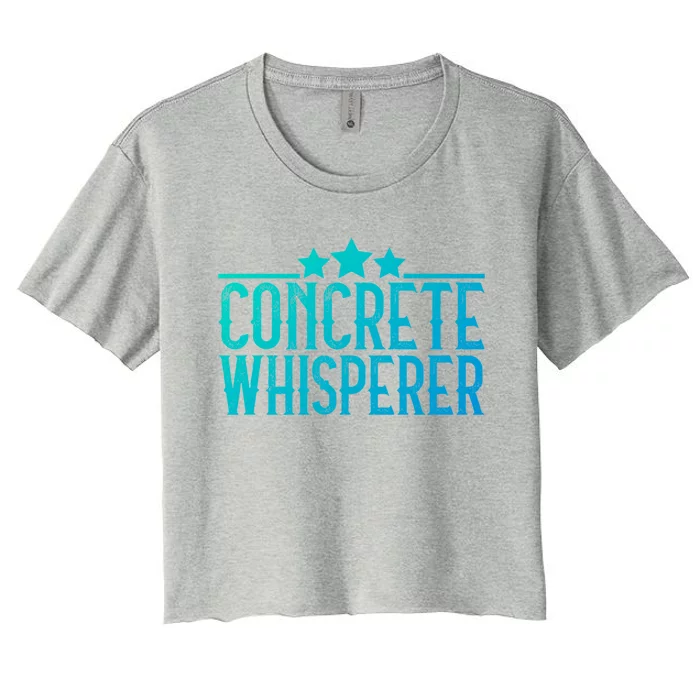 Concrete Whisperer Construction Worker Gift Women's Crop Top Tee