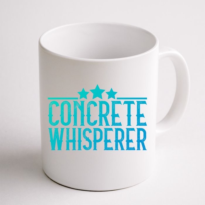 Concrete Whisperer Construction Worker Gift Front & Back Coffee Mug