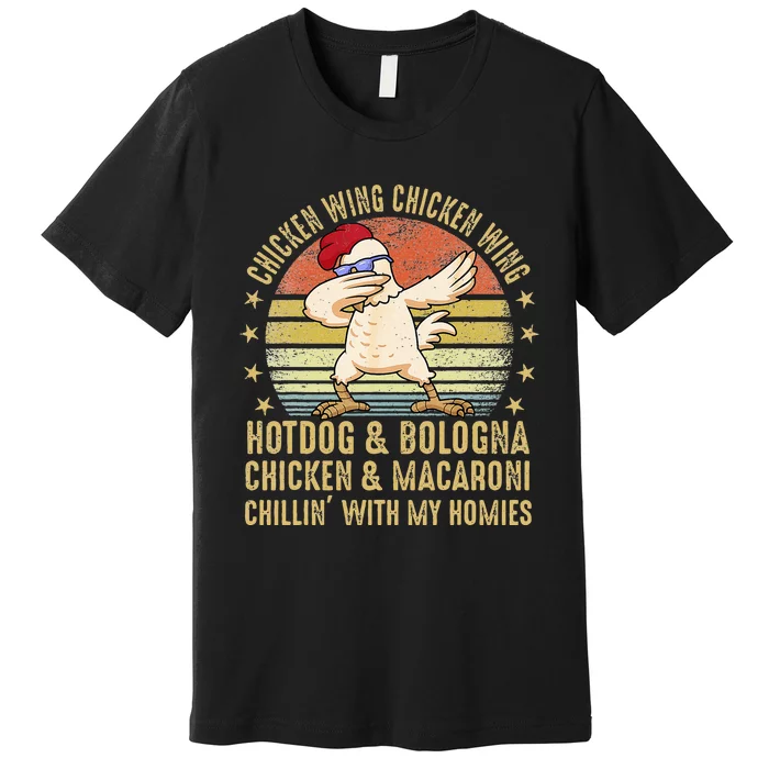 Chicken Wing Chicken Wing Song Lyric Hot Dog Bologna Premium T-Shirt