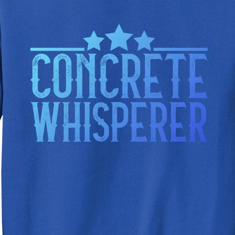 Concrete Whisperer Construction Worker Gift Sweatshirt